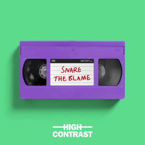 Snare The Blame by High Contrast Cover Art