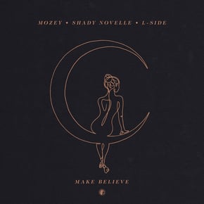 Make Believe by Mozey, L-Side & Shady Novelle Cover Art