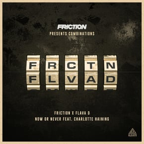 Now or Never by Friction, Charlotte Haining & Flava D Cover Art