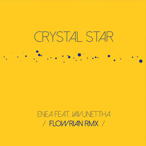 Crystal Star (Flowrian Rmx) by Enea, Flowrian & VAVUNETTHA Cover Art