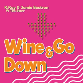 Wine & Go Down by Jamie Bostron Cover Art