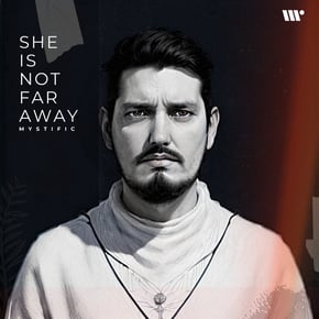 She Is Not Far Away by Mystific Cover Art