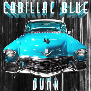 Cadillac Blue by Dunk Cover Art