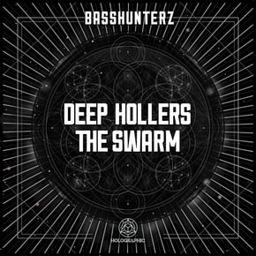 Deep Hollers / The Swarm by BASSHUNTERZ Cover Art