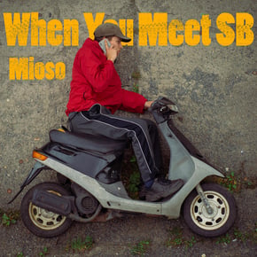 When You Meet SB by Mioso Cover Art