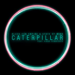 Caterpillar by Black Sun Empire Cover Art