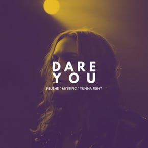 Dare You by Mystific, Klushe & Yunna Feint Cover Art