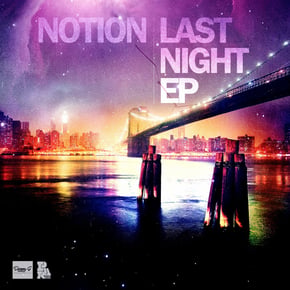 Last Night EP by Notion Cover Art