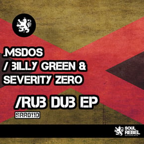 Rub Dub EP by MSDOS, Severity Zero & Billy Green Cover Art
