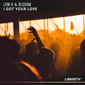 I Got Your Love (Low:R & Blooom) by Low:r Cover Art