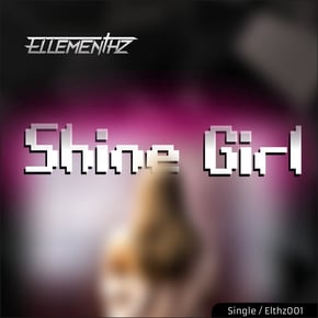 Shine Girl by Ellementhz Cover Art