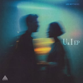 U&I - EP by Lee Mvtthews Cover Art