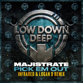 Pick Em Out (Infrared & Logan D Remix) by Majistrate, INFRARED & Logan D Cover Art