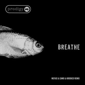 Breathe (Mefjus & Camo & Krooked Remix) by Mefjus, Camo & Krooked & The Prodigy Cover Art