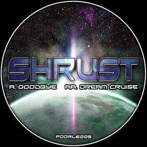 Goodbye / Dream Cruise by Shrust Cover Art