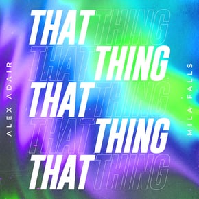 That Thing by Skepsis, Alex Adair & Mila Falls Cover Art