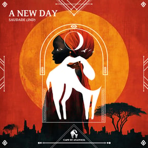 A New Day by Tengu, Saudade (IND) & Cafe De Anatolia Cover Art