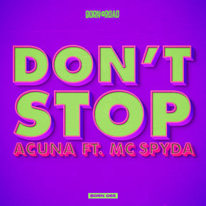 Don't Stop by Acuna & MC Spyda Cover Art