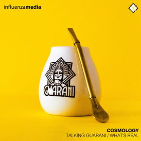 Talking Guarani / What's Real by Cosmology Cover Art