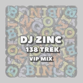 138 Trek (VIP Mix) by DJ Zinc Cover Art