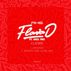 Closer(feat. Miss Fire) by Flava D & Roska Cover Art
