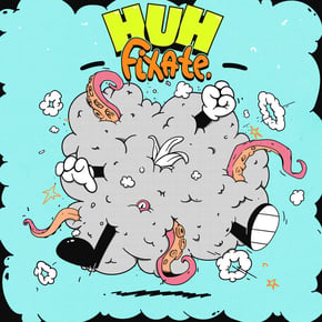 Huh by Fixate Cover Art
