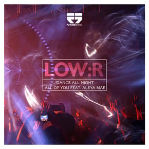 Dance All Night / All Of You by Low:r Cover Art