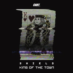 King of the Town by Shield Cover Art