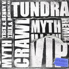 Crawl VIP / Tundra Remix by Myth, Trex & Benny V Cover Art