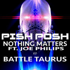 Nothing Matters / Battle Taurus by Pish Posh Cover Art