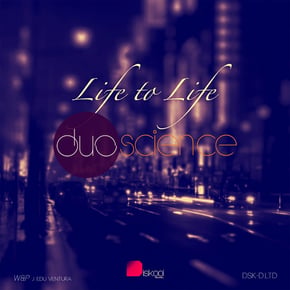 Life to Life by Duoscience Cover Art