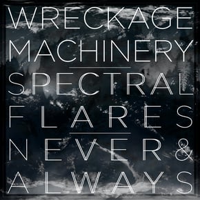 Spectral Flares by Wreckage Machinery Cover Art