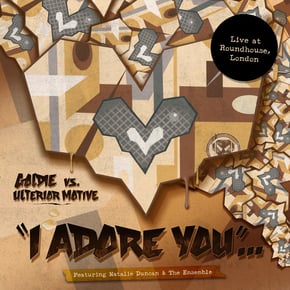 I Adore You (featuring Natalie Duncan & The Ensemble) (Live at Roundhouse, London) by Goldie & Ulterior Motive Cover Art