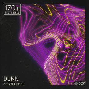 Short Life EP by Dunk Cover Art