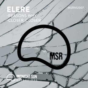 Reasons Why / Closer, Closer (Original mix) by Elere Cover Art