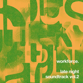 Late Night Soundtrack, Vol. 2 by Workforce Cover Art