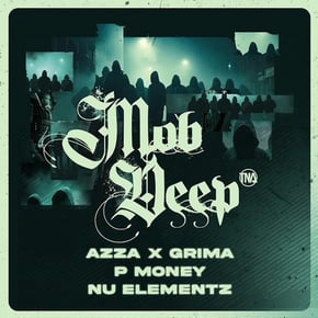 Mob Deep by P Money, Nu Elementz & Grima x Azza Cover Art