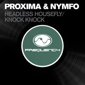 Headless Housefly / Knock Knock by Maduk, Proxima & Nymfo Cover Art
