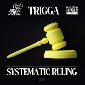 Systematic Ruling by Trigga Cover Art