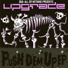 Push Dem Up EP by Upgrade (UK) Cover Art