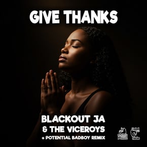 Give Thanks - Jungle Remix by Potential Badboy, Blackout JA, The Viceroys & Coozie Millers Cover Art