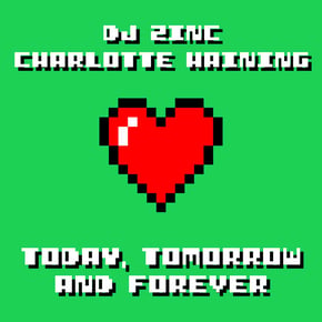 Today, Tomorrow and Forever by DJ Zinc & Charlotte Haining Cover Art