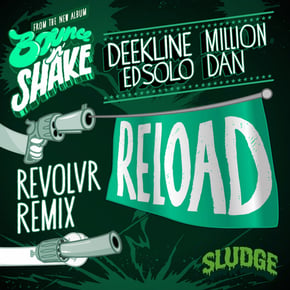 Reload (Revolvr Remix) by Ed Solo, Deekline & Million Dan Cover Art