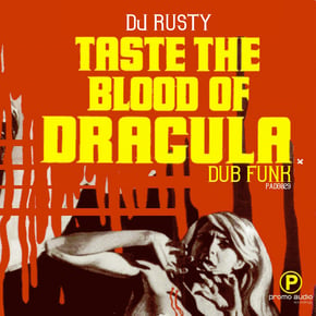 Taste The Blood of Dracula by DJ Rusty Cover Art
