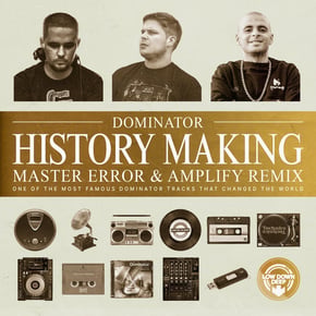History Making (Master Error & Amplify Remix) by Capone, Master Error, Amplify & Dominator Cover Art