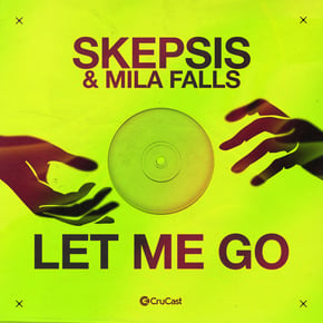 Let Me Go by Skepsis & Mila Falls Cover Art