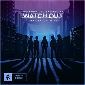 Watch Out by Dirtyphonics Cover Art