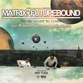 Universal Truth Album Sampler (Part 3) by Matrix & Futurebound, Matrix & Futurebound Cover Art