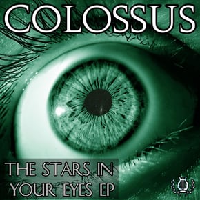 The Stars In Your Eyes EP by Colossus Cover Art