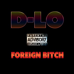 Foreign Bitch by D-Lo Cover Art